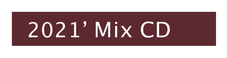  2021’ Mix CD