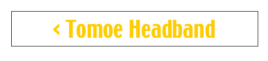 < Tomoe Headband