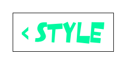 < Style