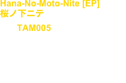 0806 [EP]
零八零六
No, : TAM009

Artist : Takuya Angel

release : Aug.09.2022

Tribal, Industrial, Techno